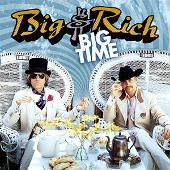 Big and Rich Album: “Big Time”