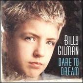 Billy Gilman Album: “Dare To Dream”