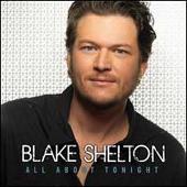 Blake Shelton Album: “All About Tonight”