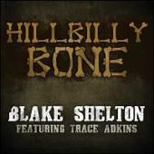 Blake Shelton Album: “Hillbilly Bone”