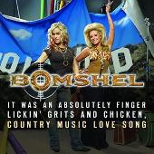 Bomshel Album: “It Was An Absolutely Finger Lickin', Grits & Chicken, Country Music Love Song”