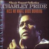 Charley Pride Album: “Kiss an Angel Good Morning”