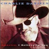 Charlie Daniels Band Album: “America, I Believe In You”