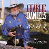 Charlie Daniels Band Album: “How Sweet the Sound: 25 Favorite Hymns and Gospel Greats”