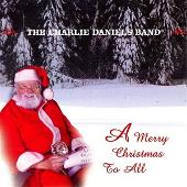Charlie Daniels Band Album: “Merry Christmas to All”