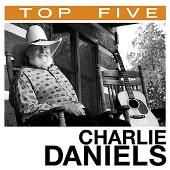 Charlie Daniels Band Album: “Top 5 Hits: Charlie Daniels”