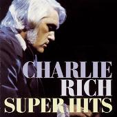Charlie Rich Album: “Super Hits”