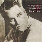 Charlie Rich Album: “Feel Like Going Home: The Essential Charlie Rich”