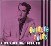 Charlie Rich Album: “Charlie Rocks”