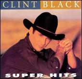 Clint Black Album: “Super Hits [1998]”