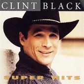 Clint Black Album: “Super Hits [2003]”