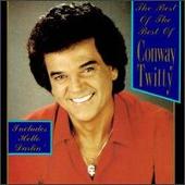 Conway Twitty Album: “Best of the Best of Conway Twitty”