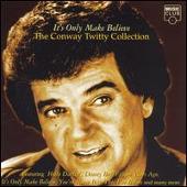 Disco de Conway Twitty: “It's Only Make Believe: The Conway Twitty Collection”