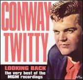 Conway Twitty Album: “Looking Back: The Very Best of the MGM Years”
