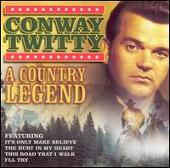 Conway Twitty Album: “Country Legend”
