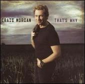 Craig Morgan Album: “That's Why [Reissue]”