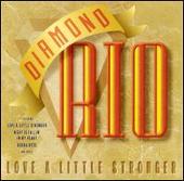 Disco de Diamond Rio: “Love A Little Stronger”