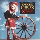 Dixie Chicks Album: “Little Ol' Cowgirl”