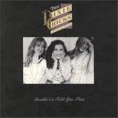 Dixie Chicks Album: “Shouldn't a Told You That”