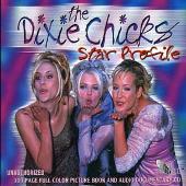Dixie Chicks Album: “Star Profile”
