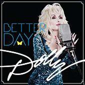 Dolly Parton Album: “Better Day”