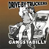 Drive-By Truckers Album: “Gangstabilly [Remastered]”