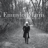 Emmylou Harris Album: “All I Intended to Be”