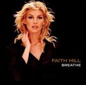 Faith Hill Album: “Breathe [Bonus Tracks]”