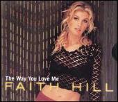 Faith Hill Album: “Way You Love Me [US CD5/Cassette]”