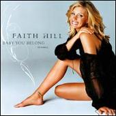 Faith Hill Album: “Baby You Belong”