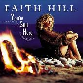 Faith Hill Album: “You're Still Here”