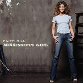 Faith Hill Album: “Mississippi Girl”