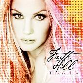 Faith Hill Album: “There You'll Be”