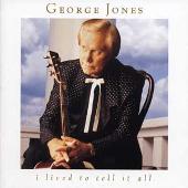 George Jones Album: “I Lived To Tell It All”