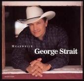 Disco de George Strait: “Meanwhile [CD5/Cassette Single]”