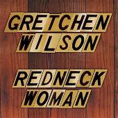 Disco de Gretchen Wilson: “Redneck Woman”