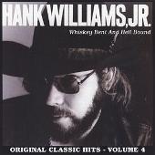 Hank Williams Jr. Album: “Whiskey Bent and Hell Bound”