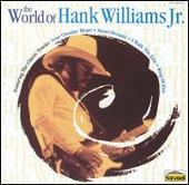 Hank Williams Jr. Album: “World of Hank Williams Jr.”
