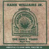 Hank Williams Jr. Album: “Early Years, Vol. 2”