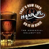 Hank Williams Jr. Album: “That's How They Do It in Dixie: The Essential Collection”