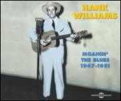 Hank Williams Album: “Moanin' the Blues”