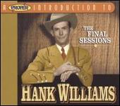 Disco de Hank Williams: “Proper Introduction to Hank Williams: The Final Sessions”