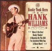 Hank Williams Album: “Honky Tonk Hero”
