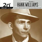 Hank Williams Album: “The Best Of Hank Williams: 20th Century Masters - The Millennium Collection Vol.2”