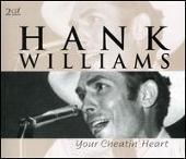 Hank Williams Album: “Your Cheatin Heart [2007]”