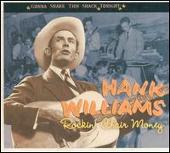 Hank Williams Album: “Rockin' Chair Money”