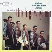 The Highwaymen Album: “Michael, Row the Boat Ashore: The Best of the Highwaymen”