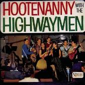 The Highwaymen Album: “Hootenanny with the Highwaymen”