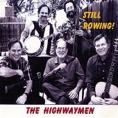 The Highwaymen Album: “Still Rowing!”