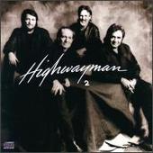 The Highwaymen Album: “Highwayman 2”